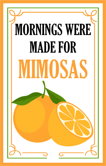 Mornings Were Made For Mimosas image 5