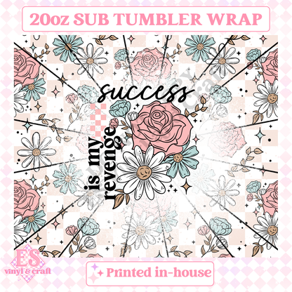 Success of my Revenge - Full 20oz Tumbler Sublimation Print image 1