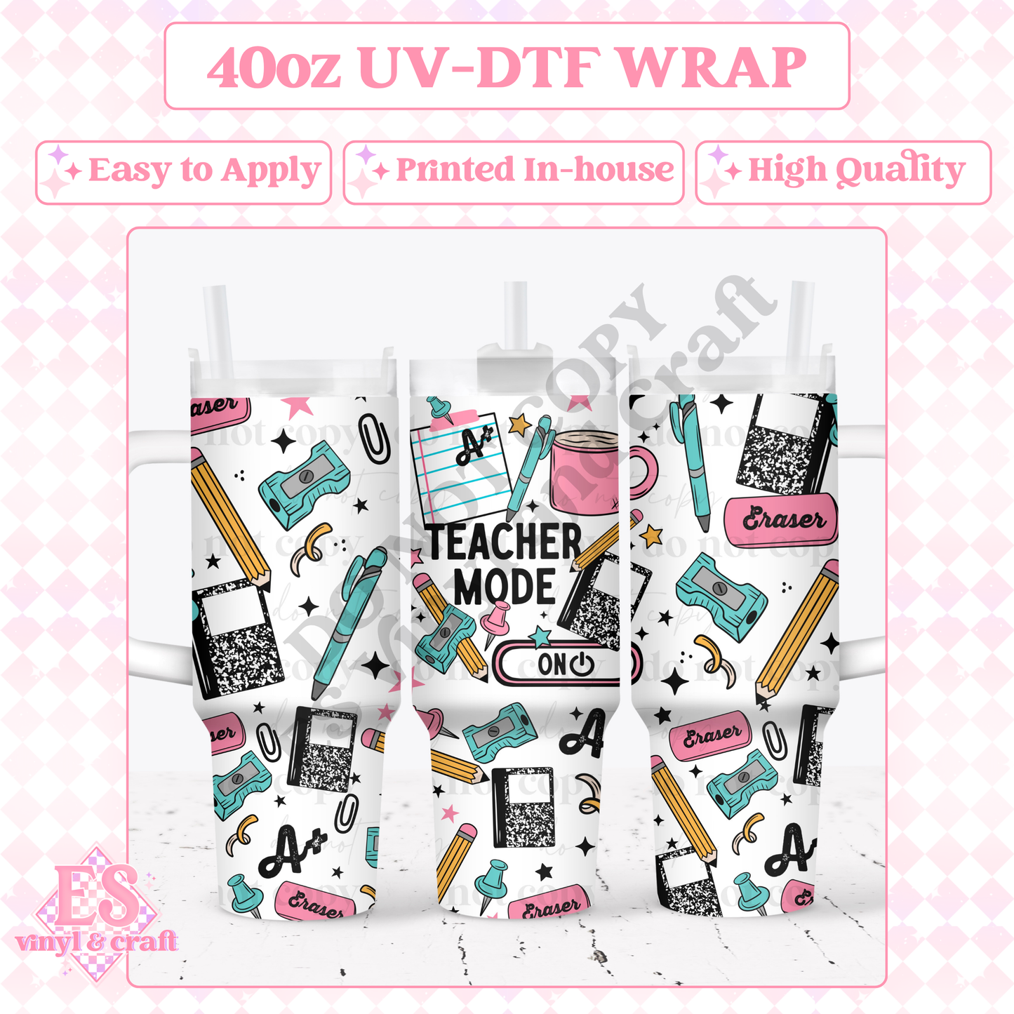 Teacher Mode - 40oz Tumbler Wraps - UV-DTF (2 Wraps - Top an image 0