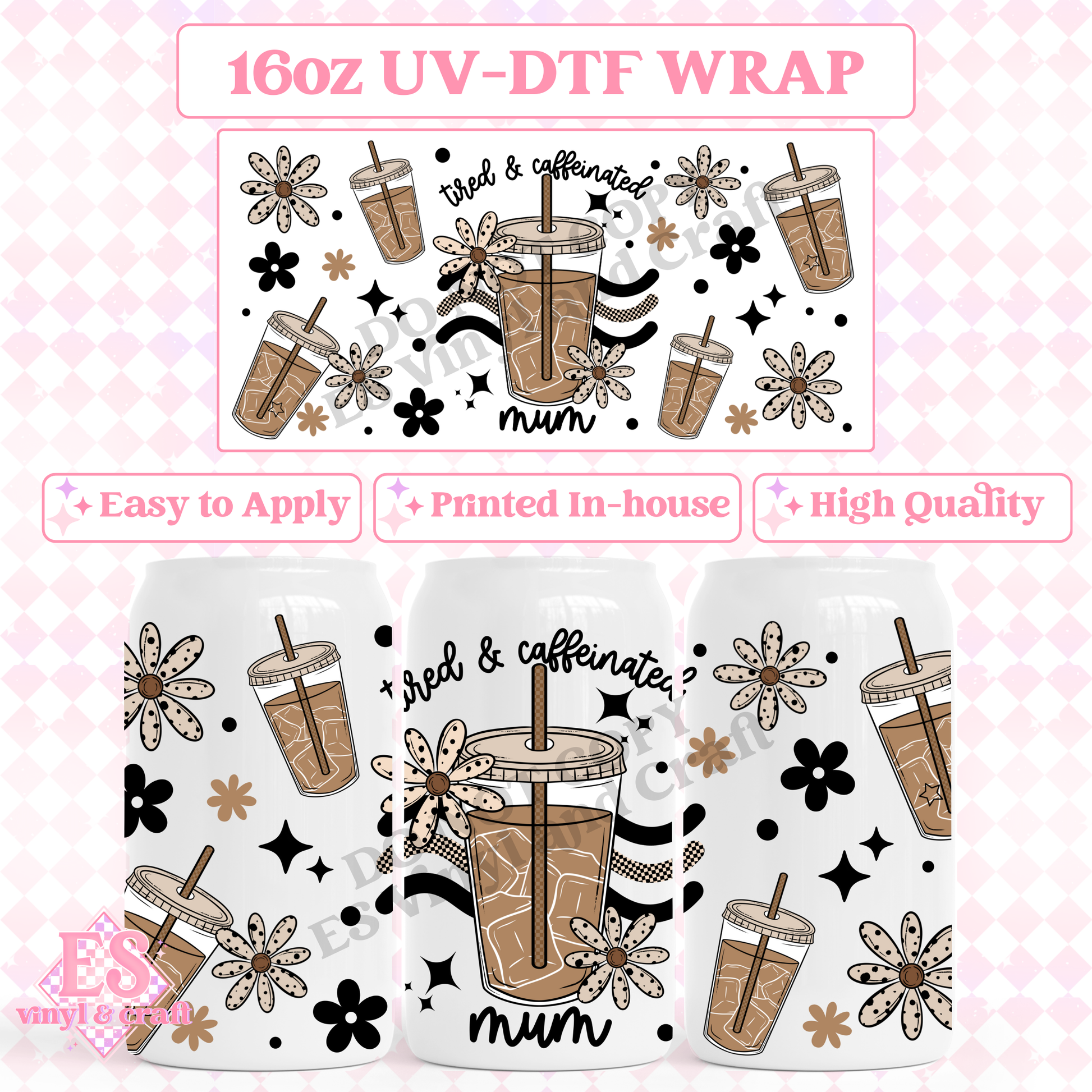 Tired Caffeinated Mum (Mama Option too) - 16oz Beer Can / Libbey UV-DTF image 0