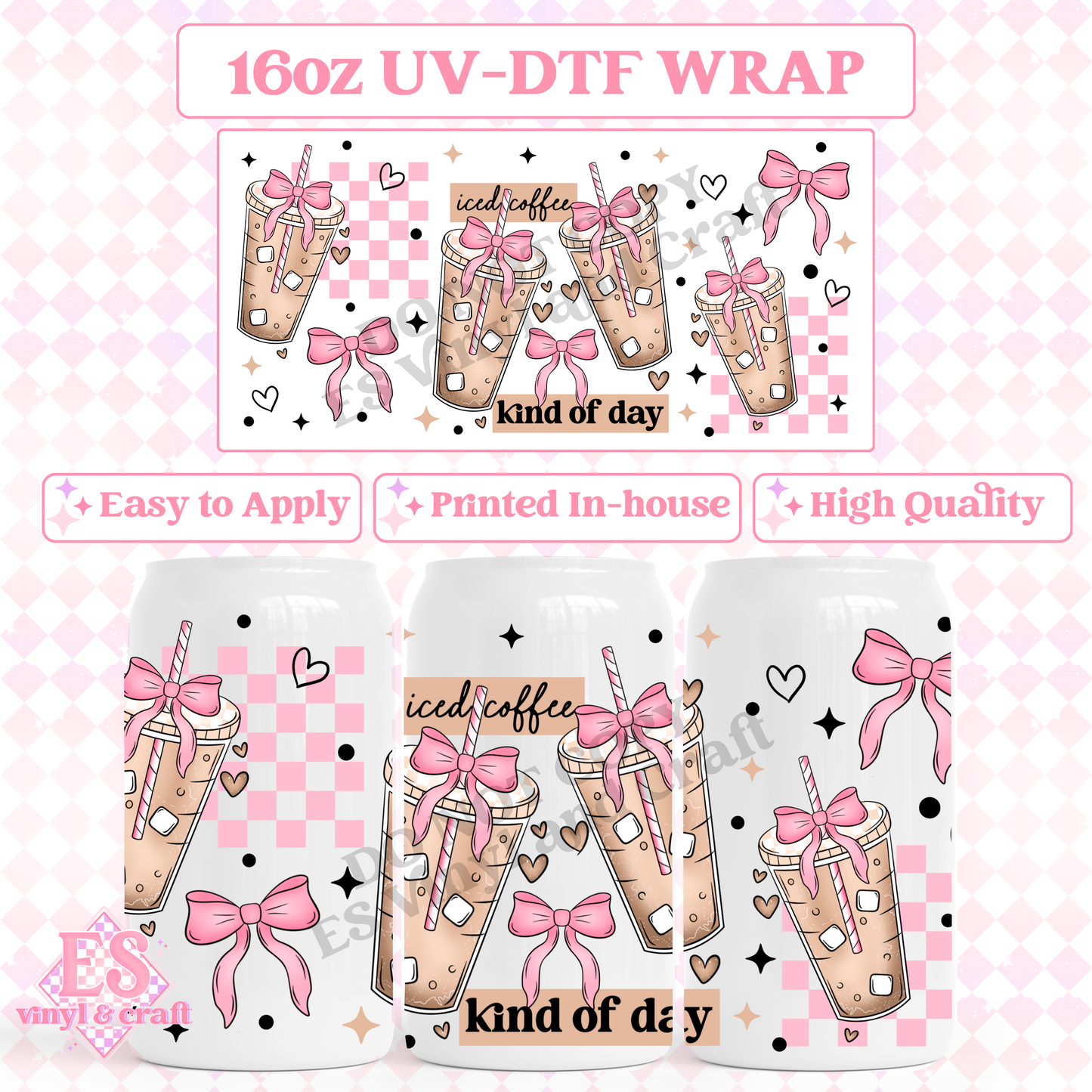 Iced Coffee Kind of Day - 16oz Beer Can / Libbey UV-DTF Transfer image 0