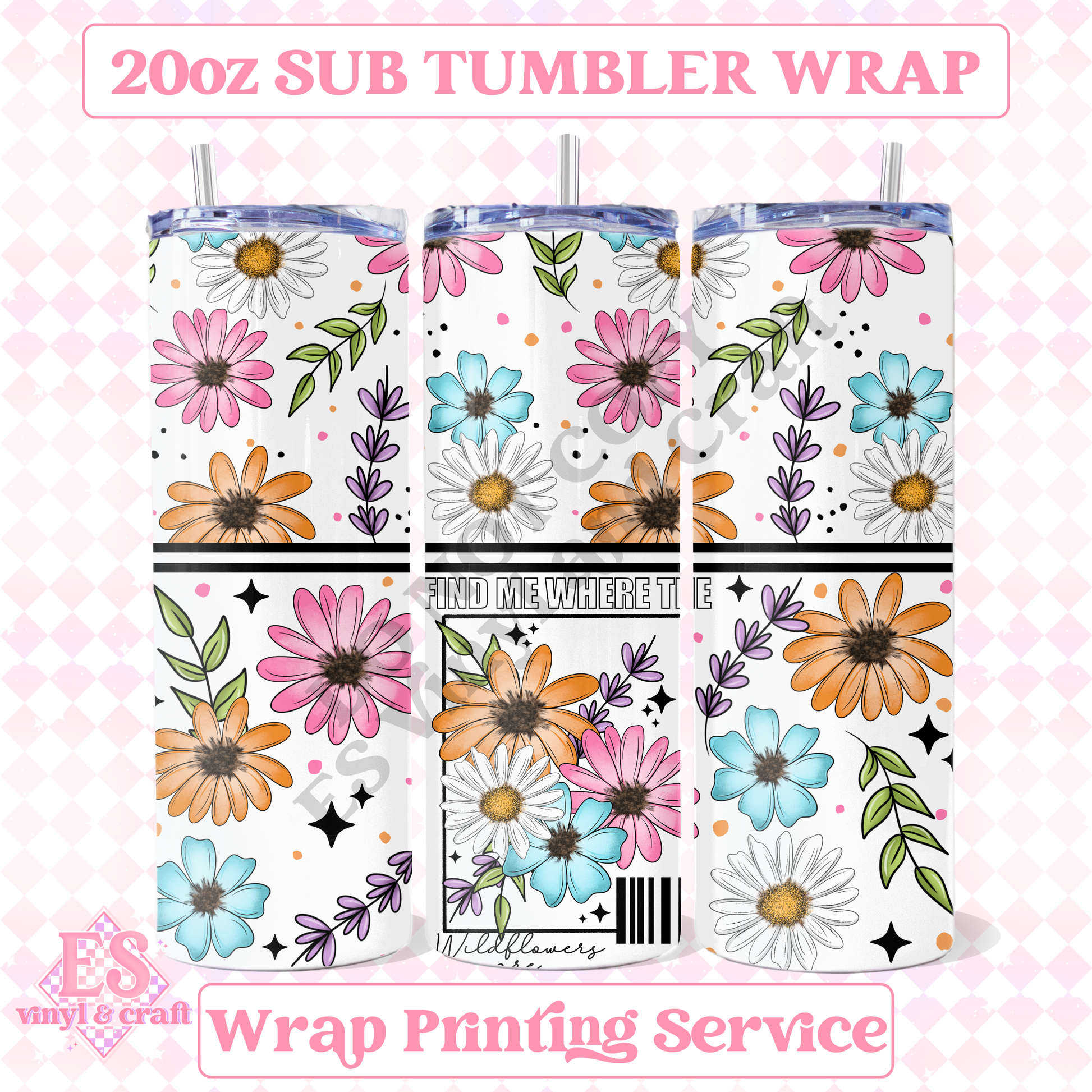 Find Me Wildflowers - Full 20oz Tumbler Sublimation Print image 0