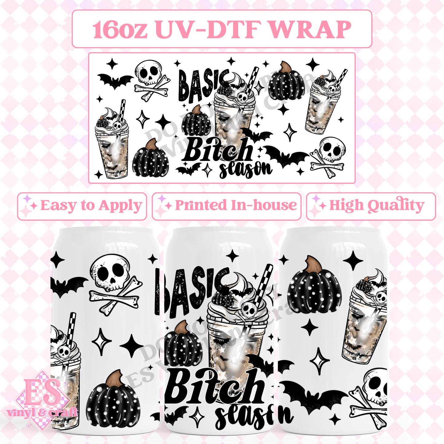 Basic Bitch Season - 16oz Beer Can / Libbey UV-DTF Transfer image 0