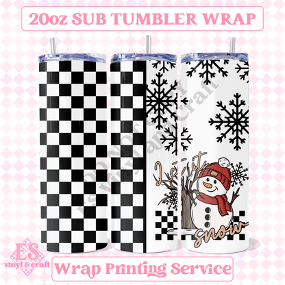 Let It Snow - Full 20oz Tumbler Sublimation Ready Print image 0