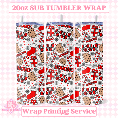 Feeling Festive - Full 20oz Tumbler Sublimation Ready Print image 0
