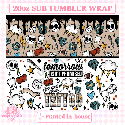Get a New Tattoo - Full 20oz Tumbler Sublimation Print image 1