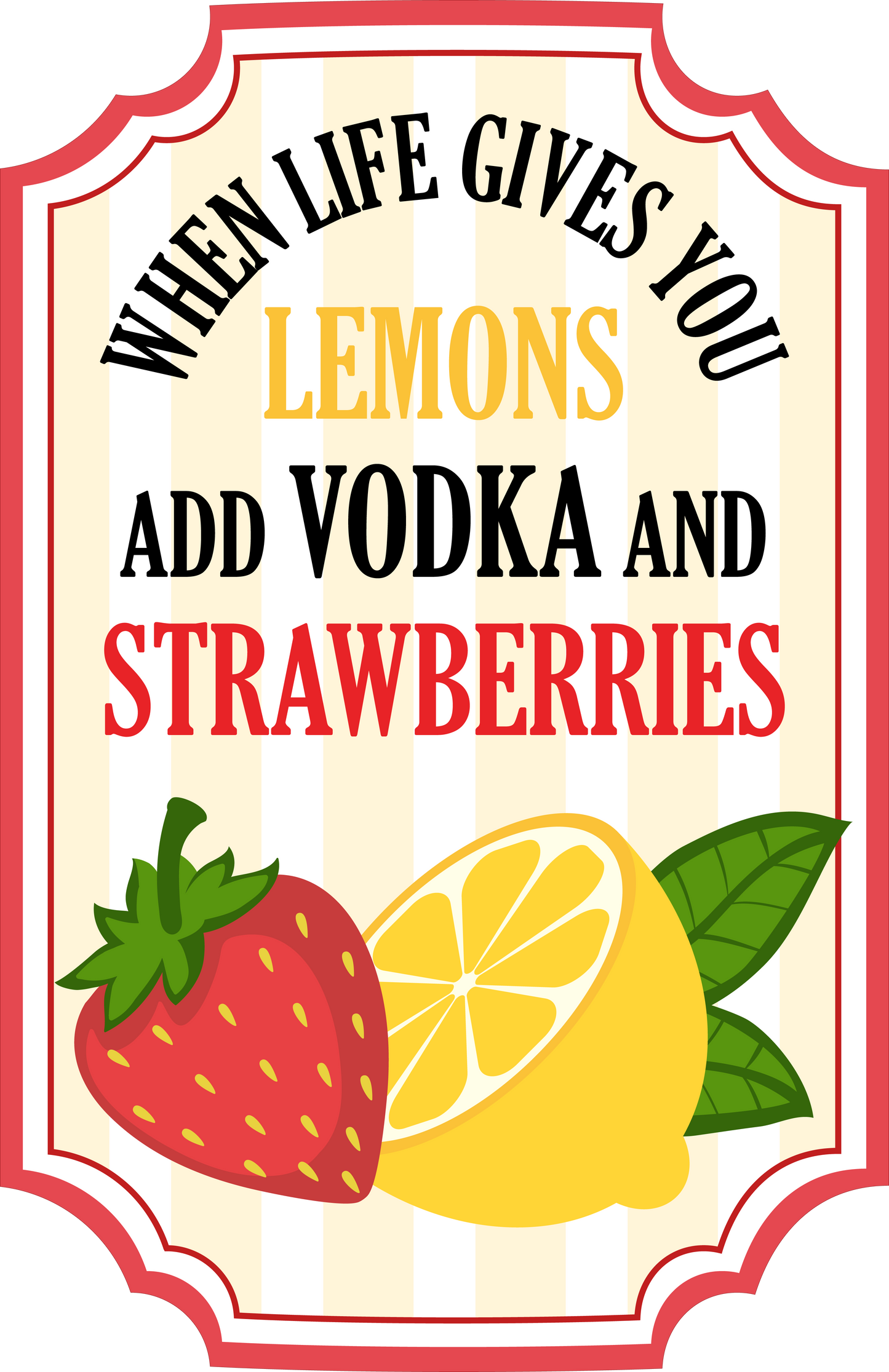When Life Gives You Lemons Add Vodka and Strawberries image 4