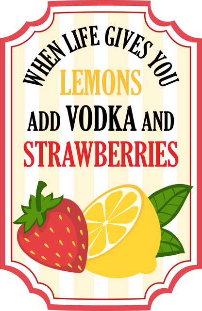 When Life Gives You Lemons Add Vodka and Strawberries image 4
