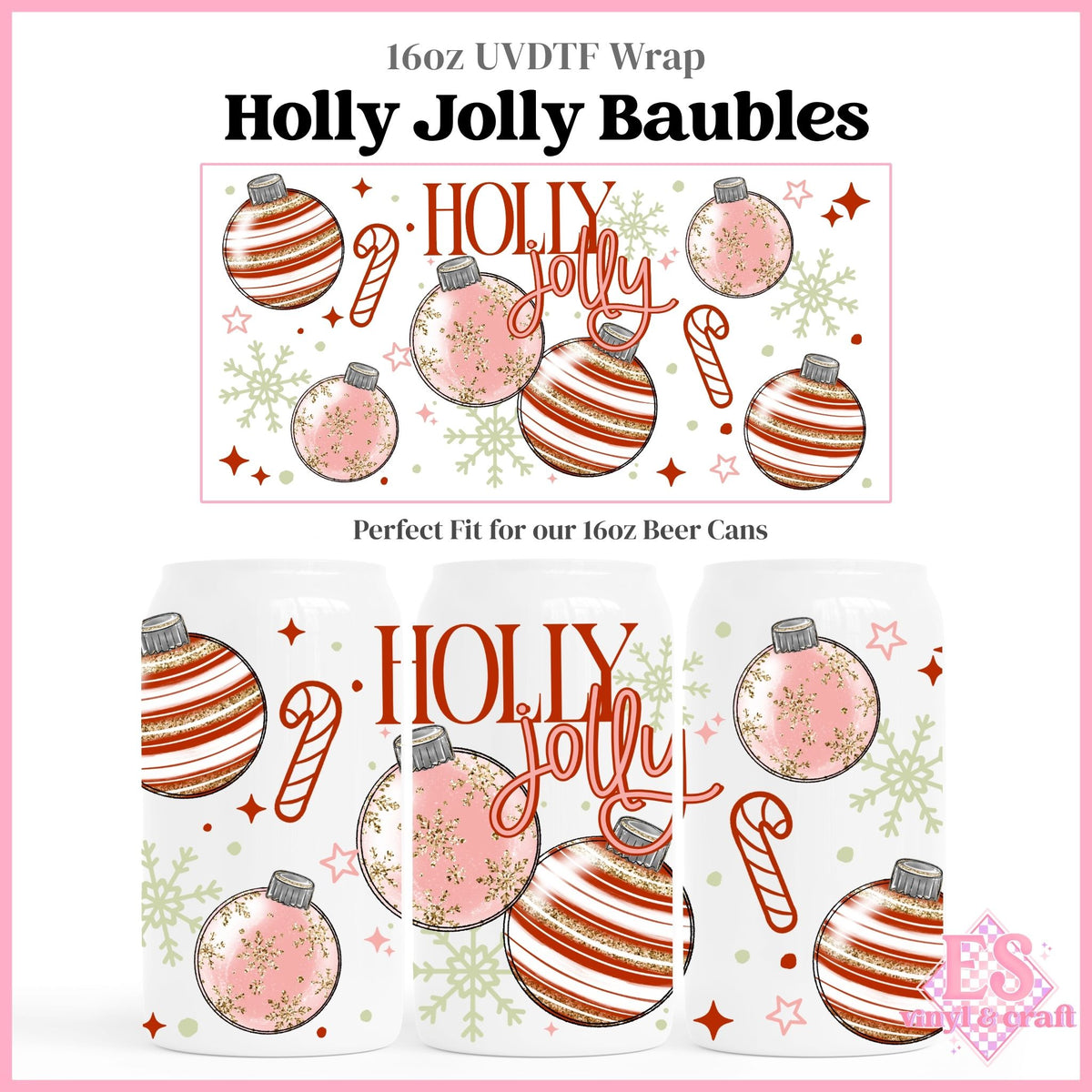Holly Jolly Baubles - 16oz Beer Can / Libbey UVDTF Transfers