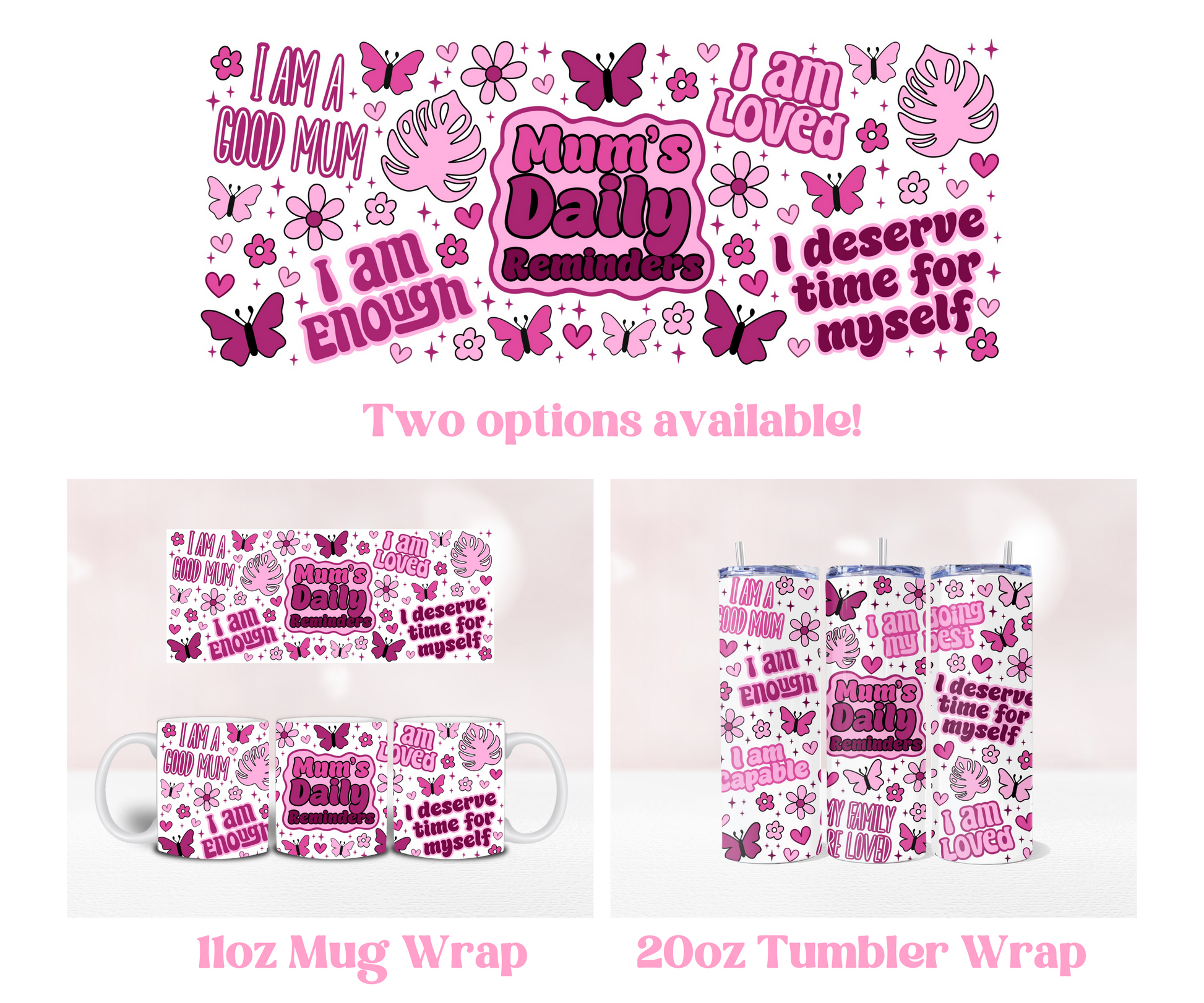 Mum's Daily Reminder - Pre Printed Sublimation 11oz or 20oz Wrap image 0