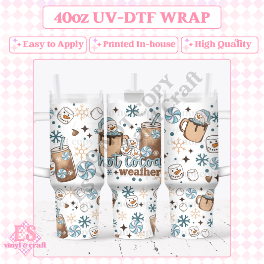 Hot Cocoa Weather - 40oz Tumbler Wraps - UV-DTF (Top & Bottom) image 0