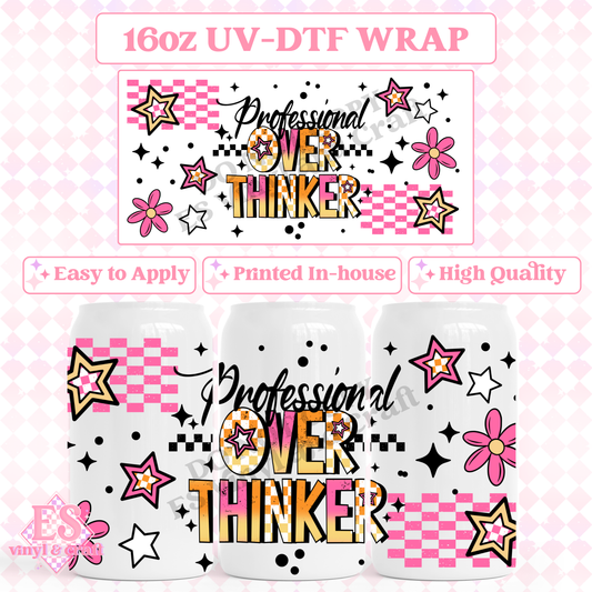 Overthinker - 16oz Beer Can / Libbey UV-DTF Transfer image 0