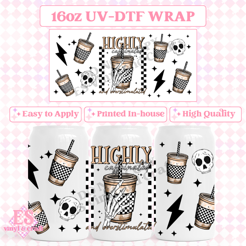 Highly Caffeinated - 16oz Beer Can / Libbey UV-DTF Transfer image 0