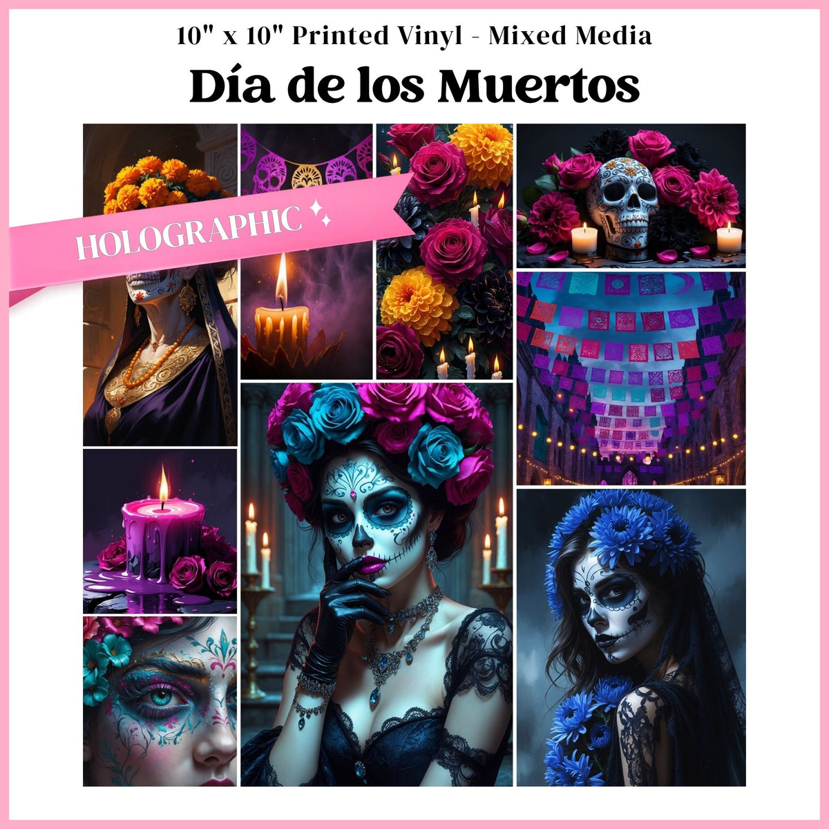Dia de los Muertos - Mixed Media Holographic Vinyl 10"x10" Sheet