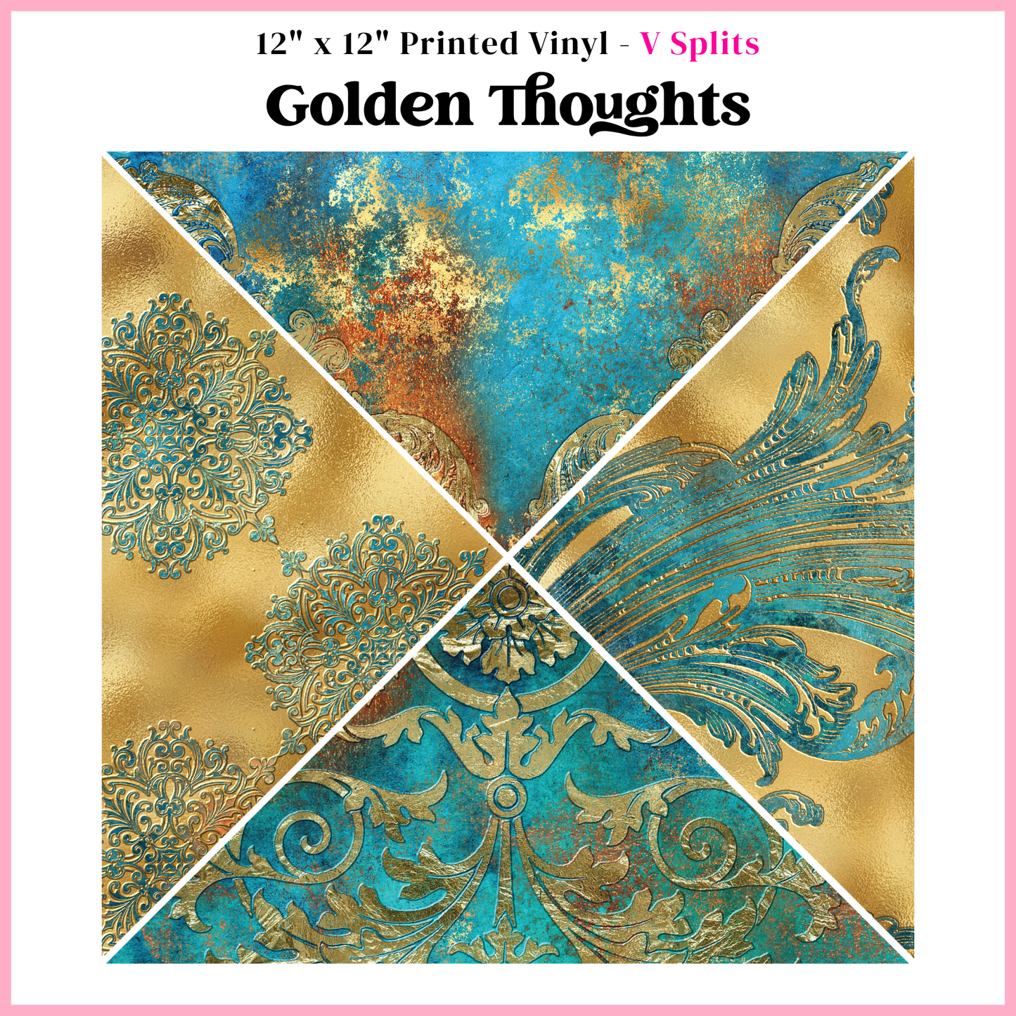 Golden Thoughts - V Split - 12" x 12" Sheet