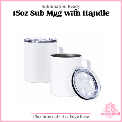 15oz Mug with Handle Sublimation