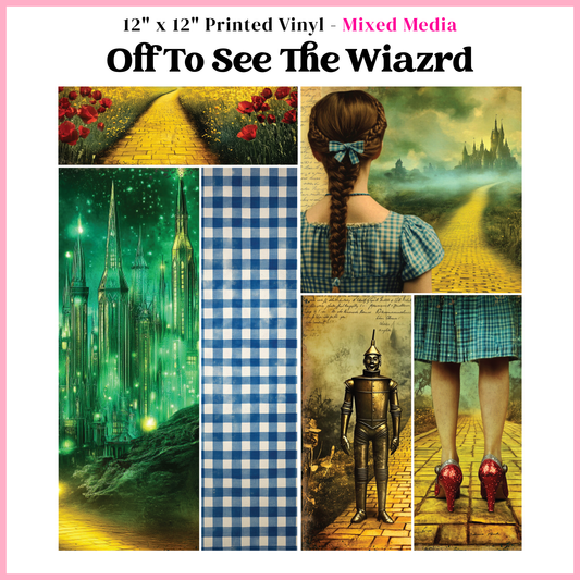 Off To See The Wizard - Mixed Media Vinyl 12"x12" Sheet