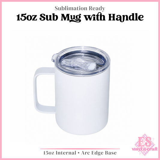 15oz Mug with Handle Sublimation