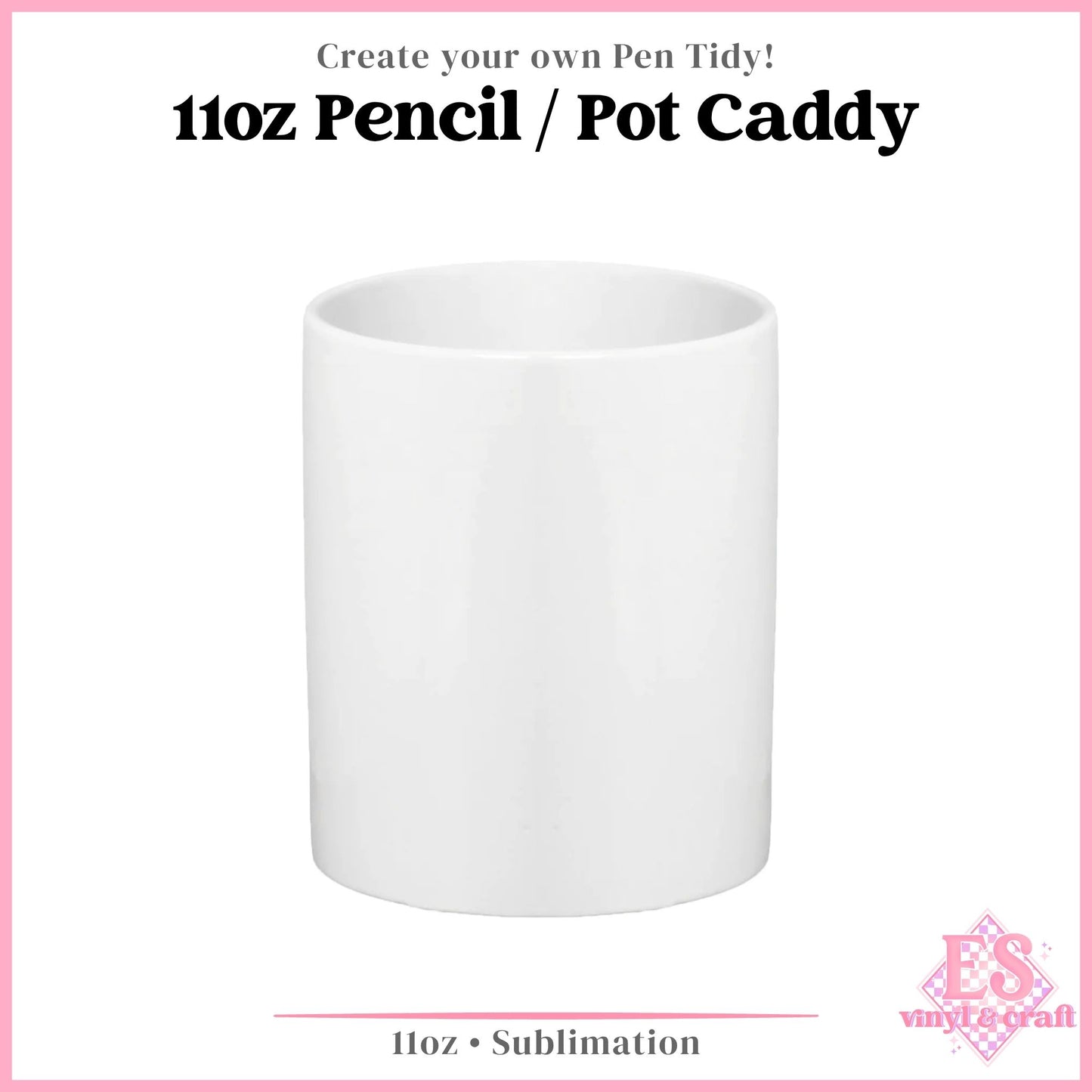 11oz Pencil Pot / Pencil Caddy