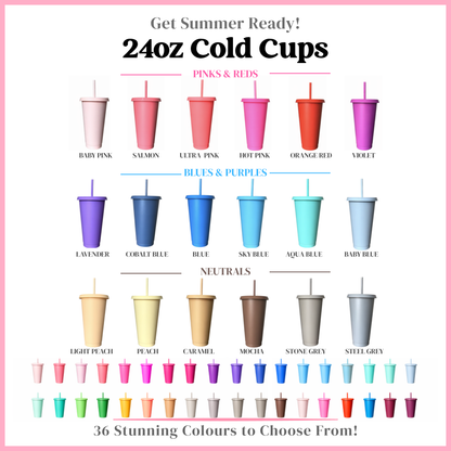 Coloured Cold Cups 24oz - New Collection (36 Colours Available)