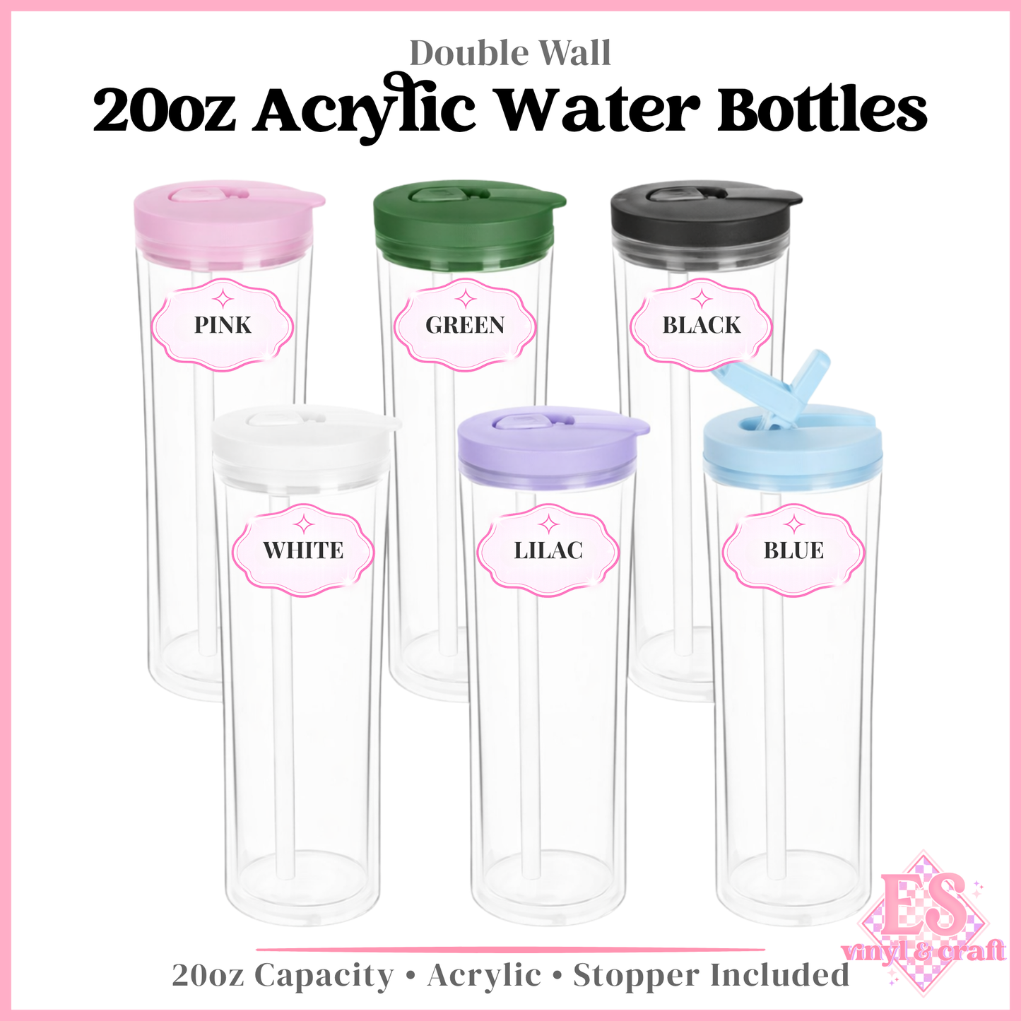 20oz Double Wall Acrylic Water Bottles Pre Drilled and Stoppers