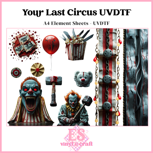 Your Last Circus - UVDTF Element Sheet (A4 Sheet)