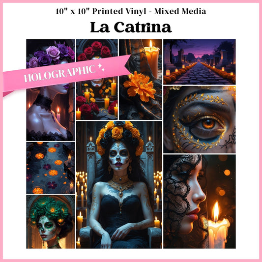 La Catrina - Mixed Media Holographic Vinyl 10"x10" Sheet