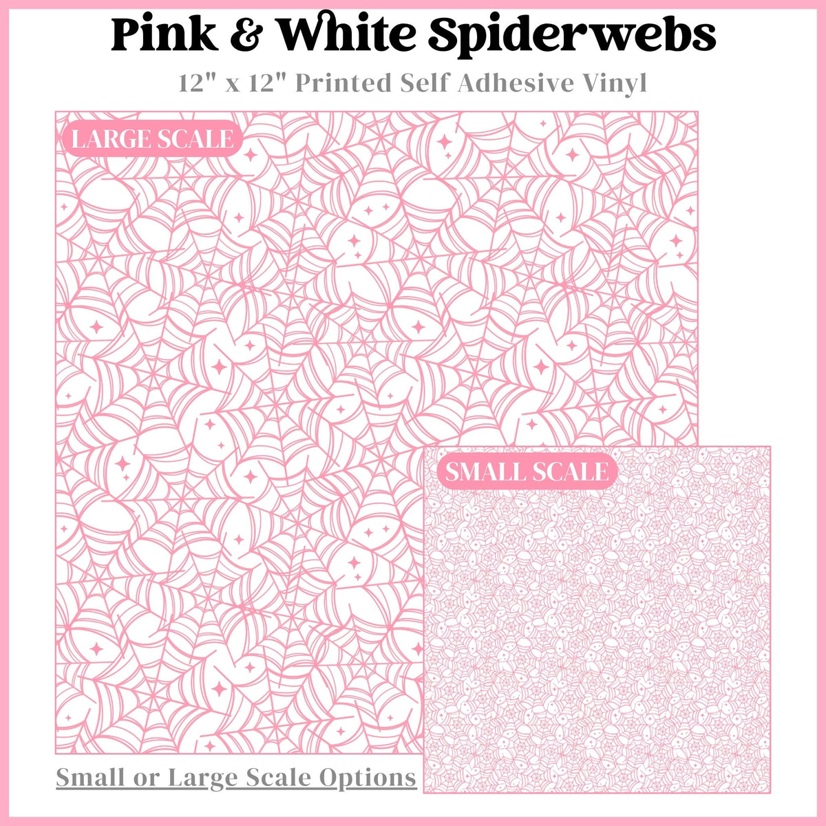 Pink on White Webs - 12"x12" Printed Self Adhesive Vinyl