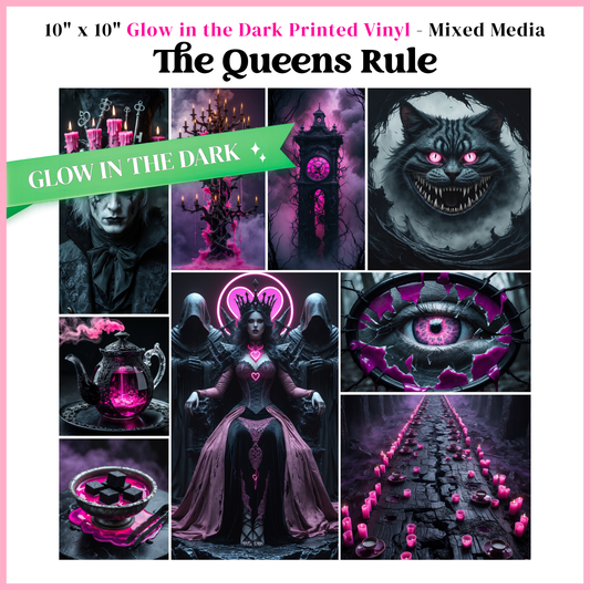 The Queens Rule - Mixed Media Vinyl 10"x10" Sheet - Glow in the Dark