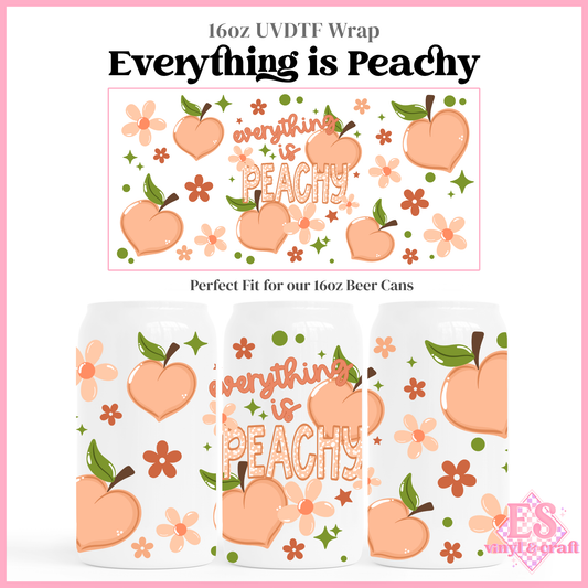 Everything is Peachy - 16oz Beer Can / Libbey UV-DTF Transfer