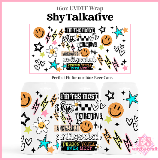Shy Talkative - 16oz Beer Can / Libbey UV-DTF Transfer
