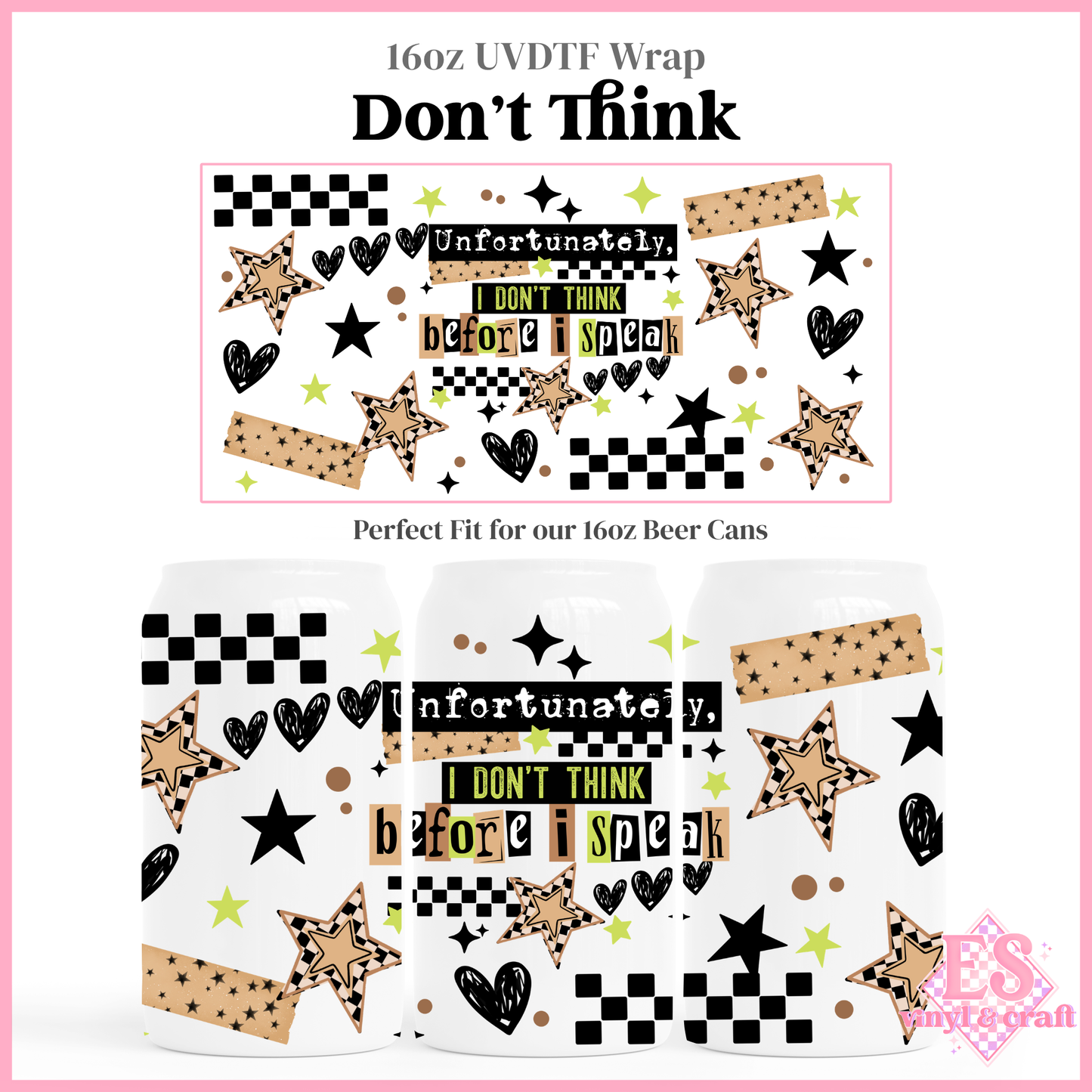 Don't Think - 16oz Beer Can / Libbey UV-DTF Transfer