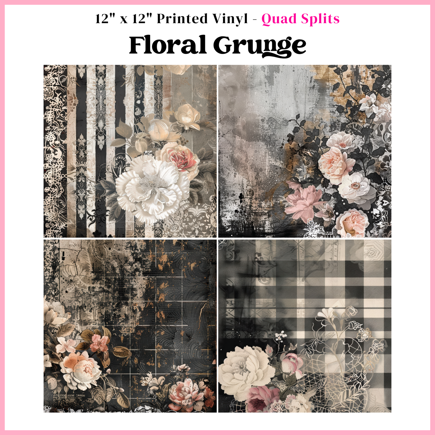Floral Grunge - Quad Split - 12" x 12" Sheet