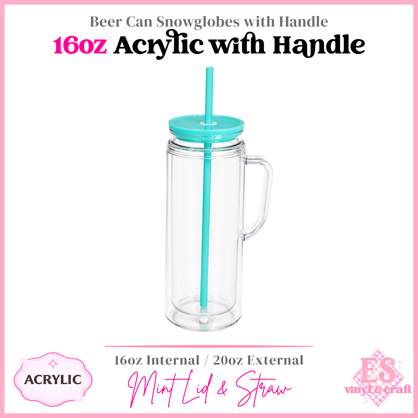 16oz Acrylic Double Wall with Handle Beer Can (20oz External)