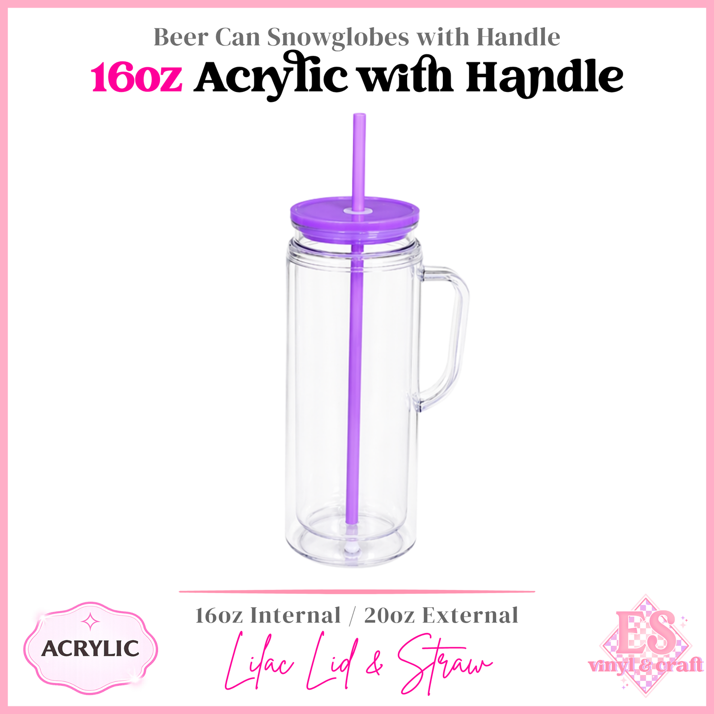 16oz Acrylic Double Wall with Handle Beer Can (20oz External)