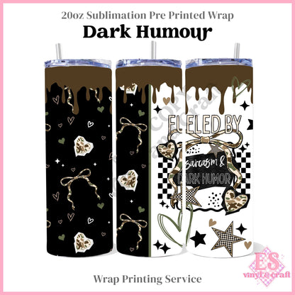 Dark Humour - Full 20oz Tumbler Sublimation Print