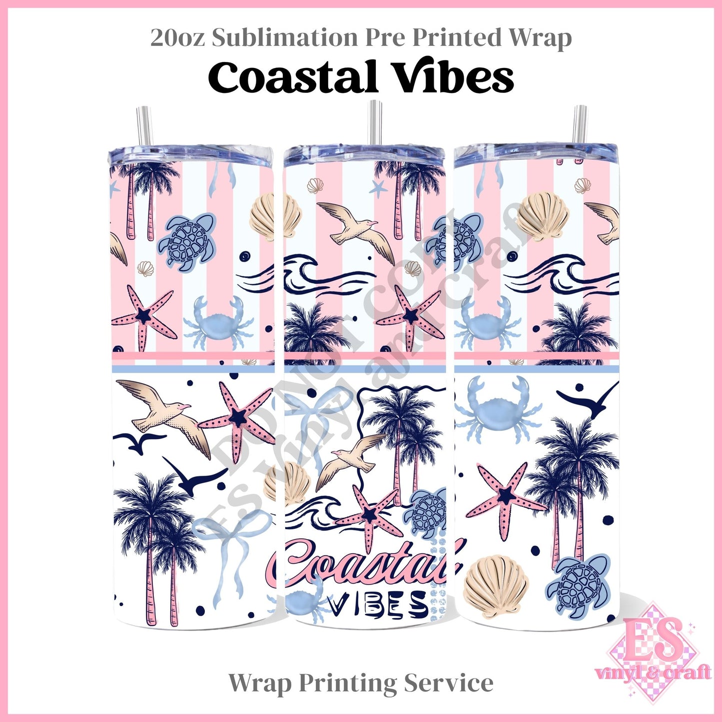 Coastal Vibes - Full 20oz Tumbler Sublimation Print