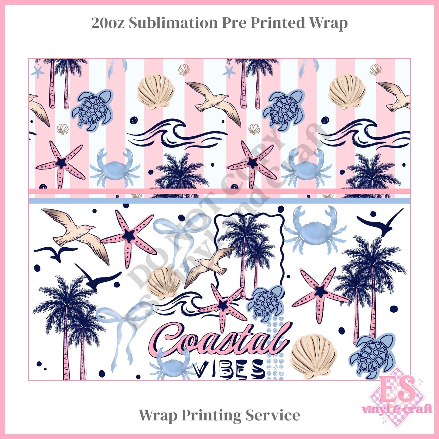 Coastal Vibes - Full 20oz Tumbler Sublimation Print