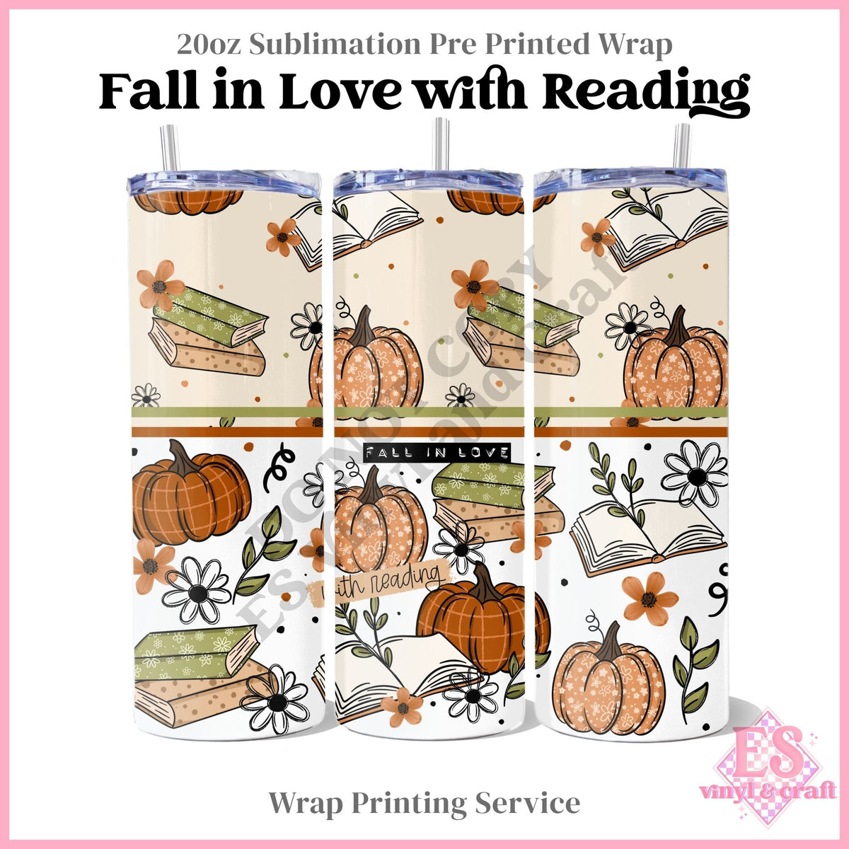 Fall in Love with Reading - Full 20oz Tumbler Sublimation Print