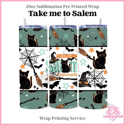 Take me to Salem - Full 20oz Tumbler Sublimation Print