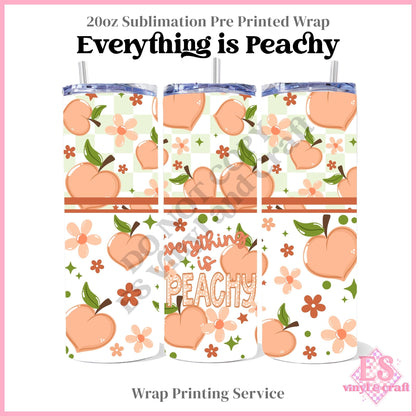 Everything is Peachy - Full 20oz Tumbler Sublimation Print
