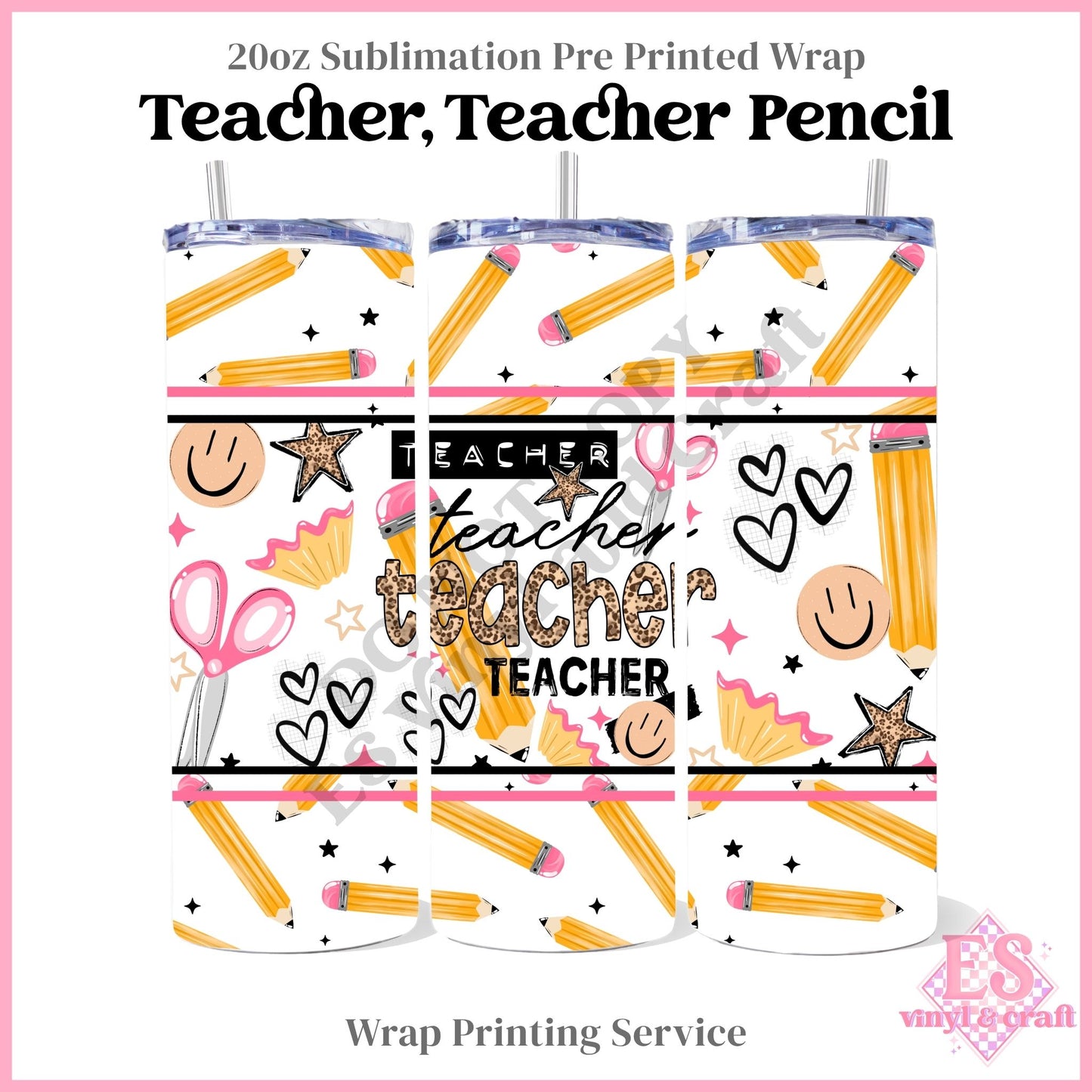 Teacher, Teacher Pencil - Full 20oz Tumbler Sublimation Print