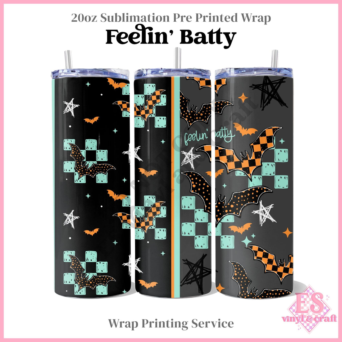 Feelin' Batty - Full 20oz Tumbler Sublimation Print