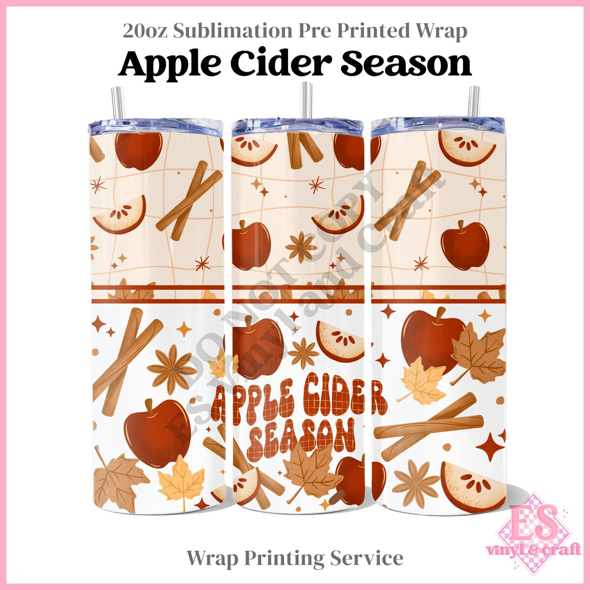 Apple Cider Season - Full 20oz Tumbler Sublimation Print