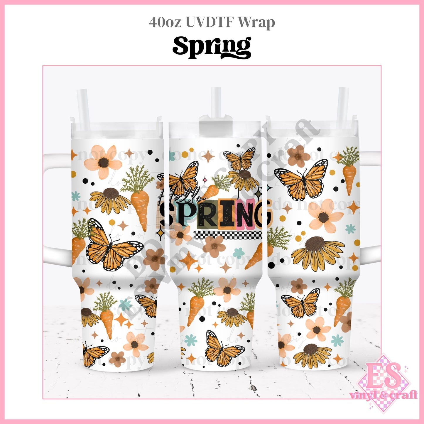 Spring - 40oz Tumbler Wraps - UVDTF (Top & Bottom)