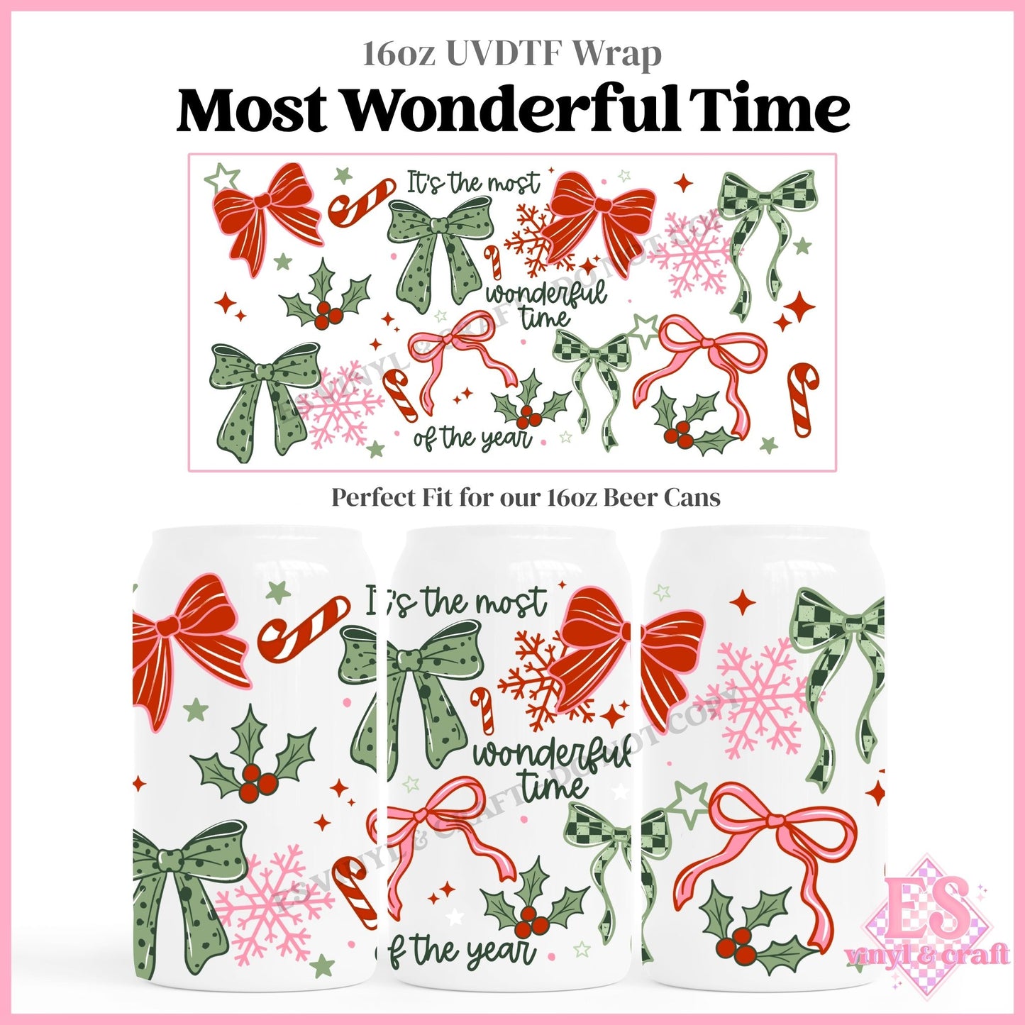 Most Wonderful Time - 16oz Beer Can / Libbey UVDTF Transfers