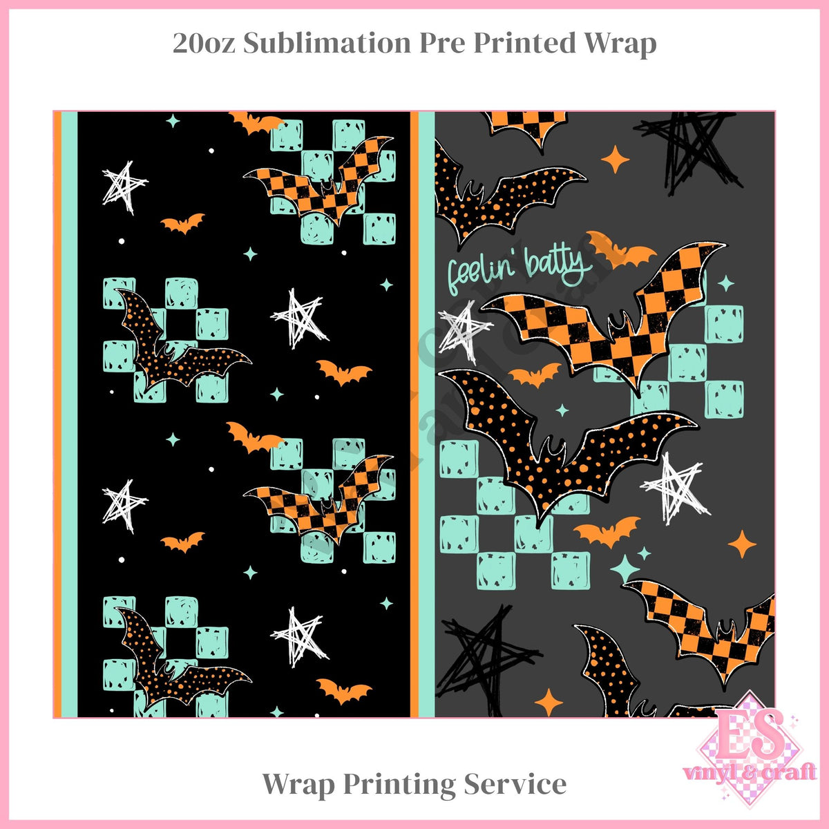 Feelin' Batty - Full 20oz Tumbler Sublimation Print