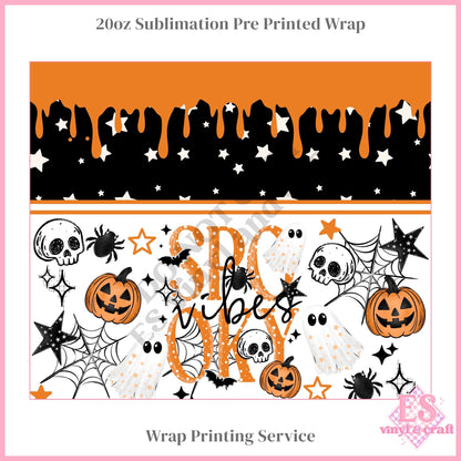Scary Vibes - Full 20oz Tumbler Sublimation Print
