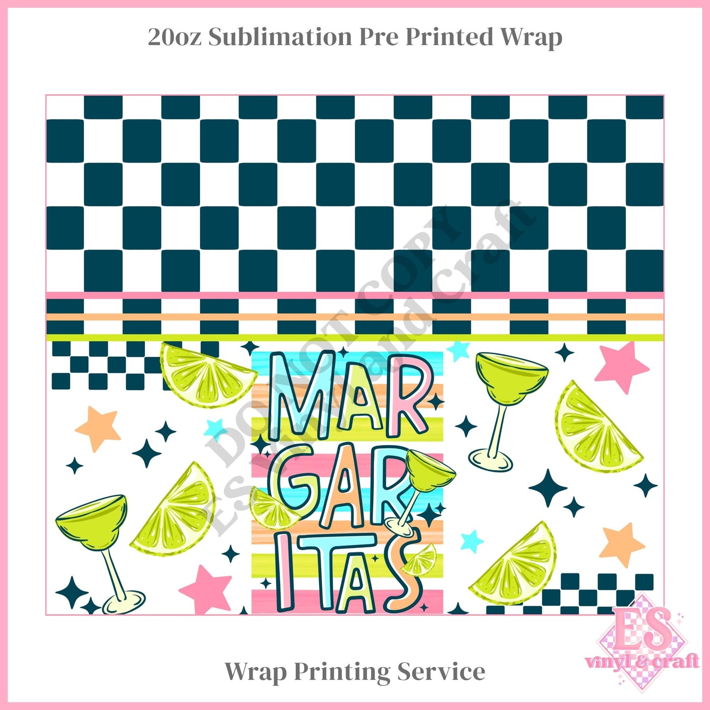 Margaritas - Full 20oz Tumbler Sublimation Print