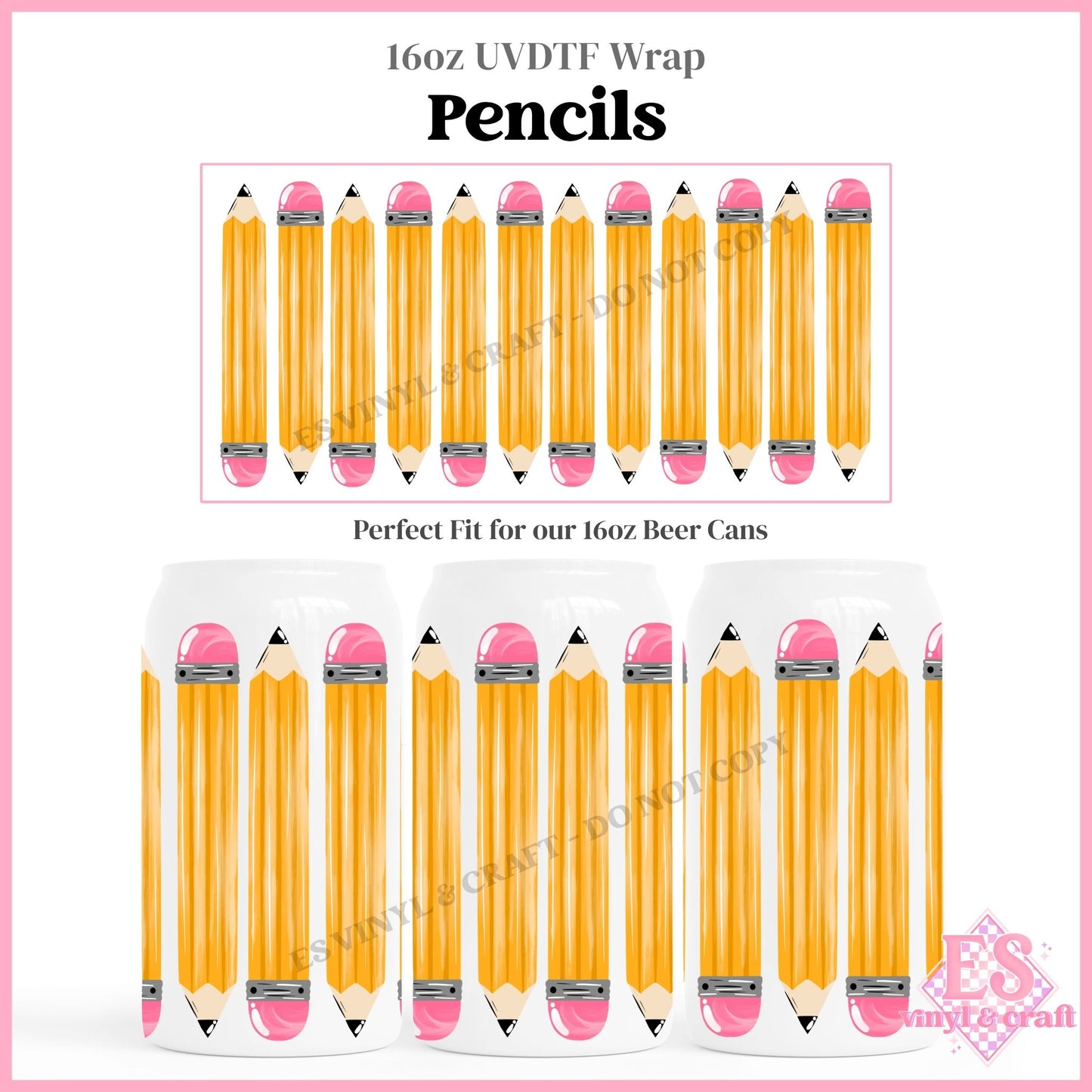 Pencils - 16oz Beer Can / Libbey UVDTF Transfers